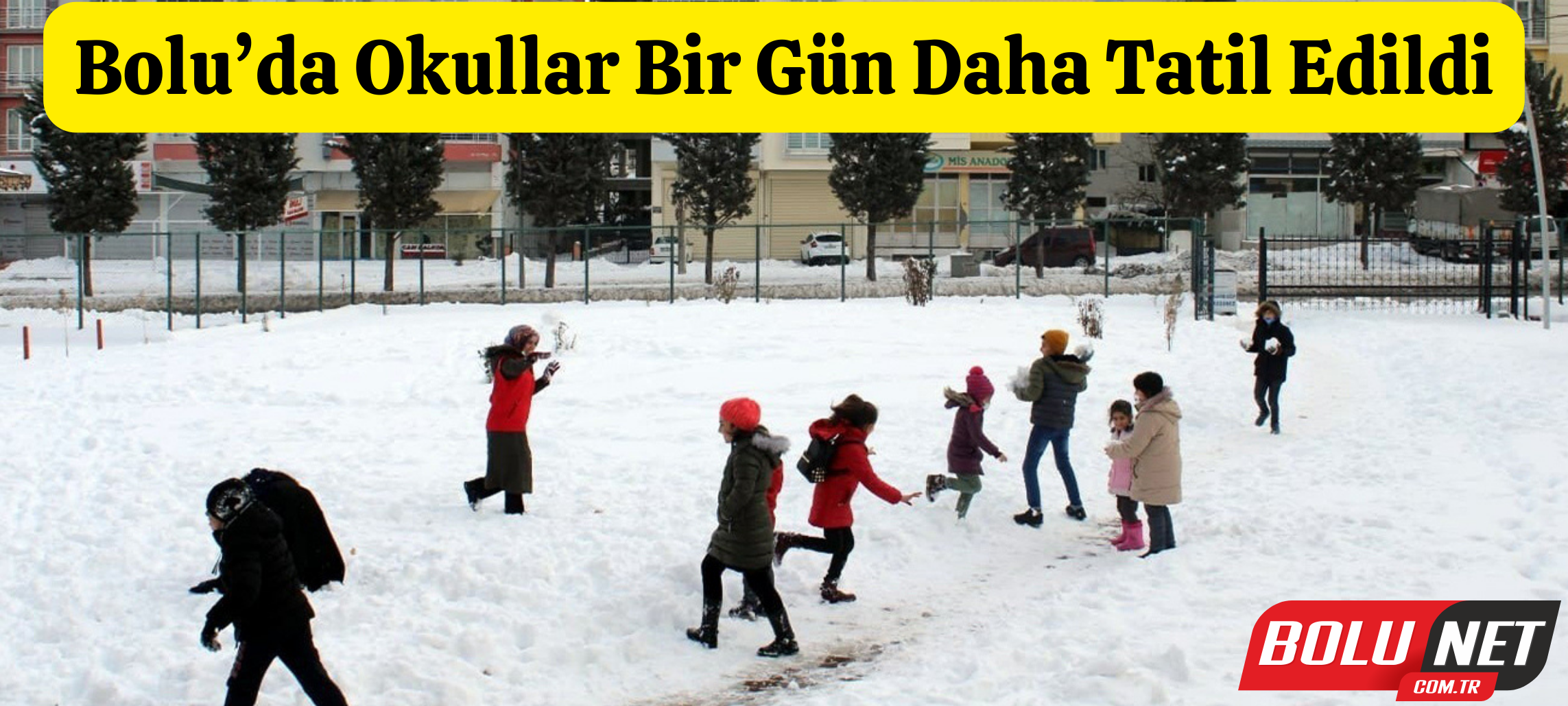 Bolu’da okullar bir gün daha tatil edildi ...BoluNet