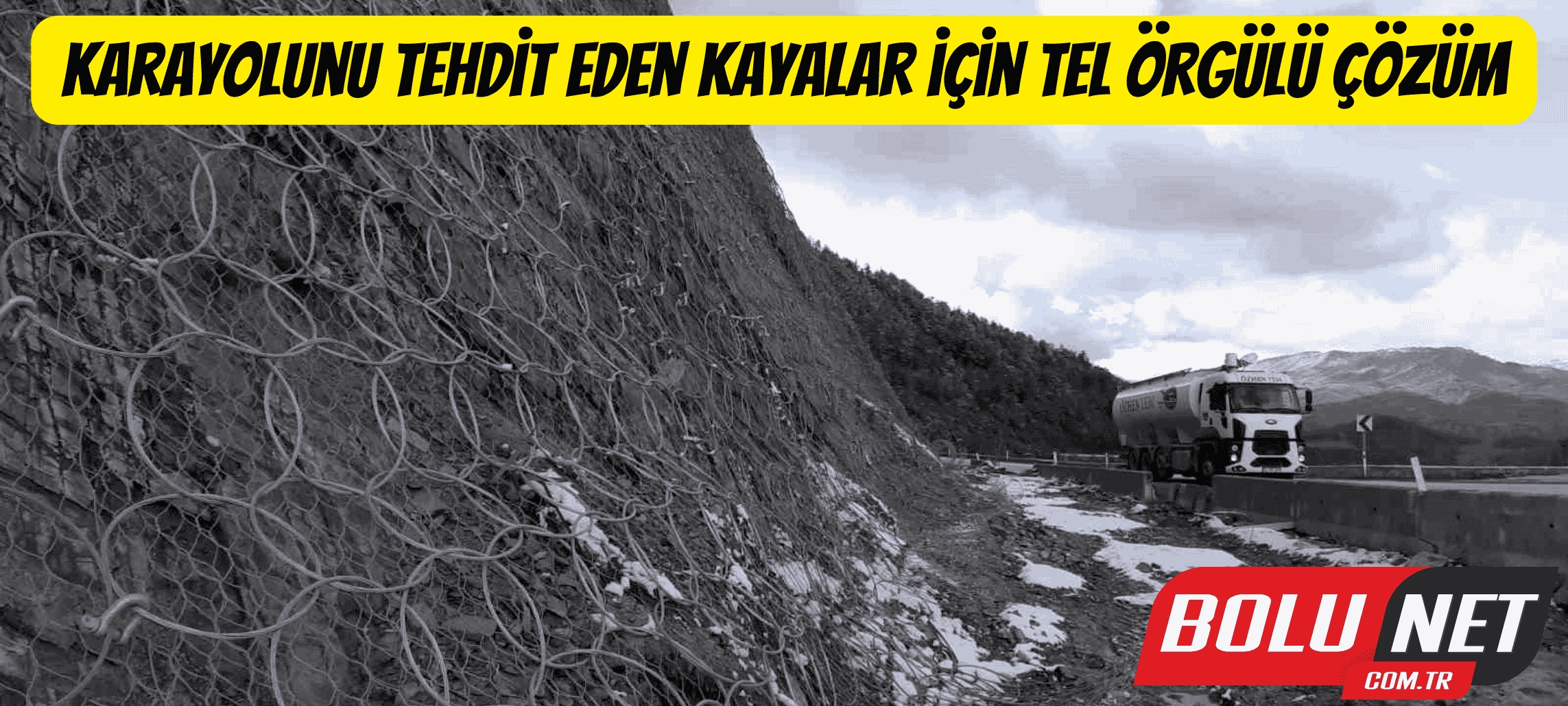 Karayolunu tehdit eden kayalar için tel örgülü çözüm ...BoluNet