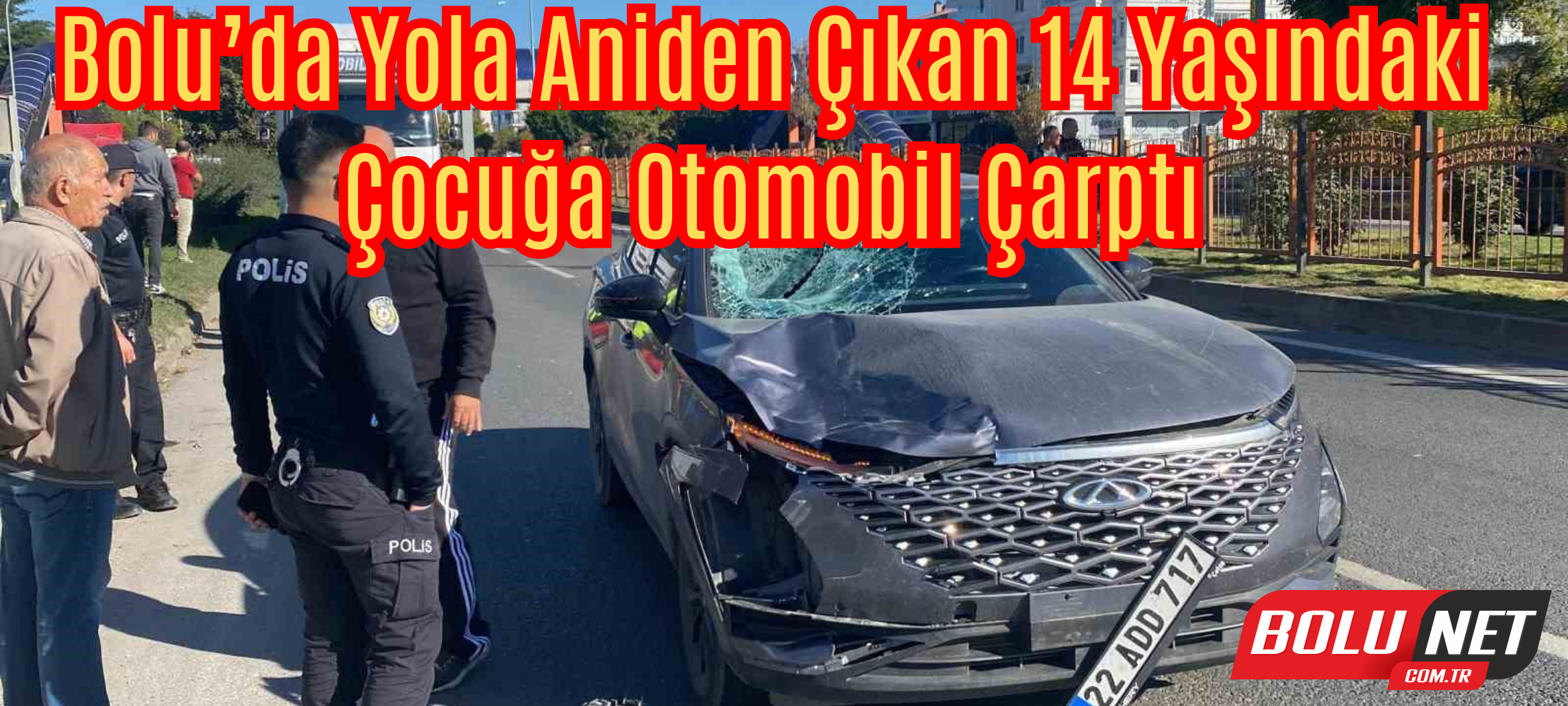 Bolu’da yola aniden çıkan 14 yaşındaki çocuğa otomobil çarptı...BoluNet