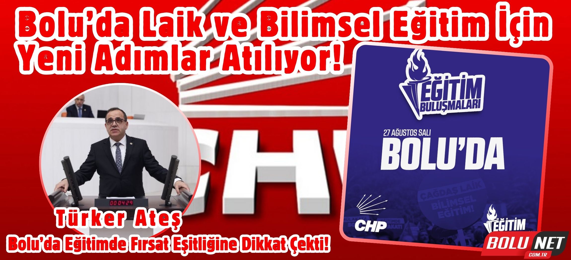 CHP Bolu Milletvekili Türker Ateş’ten Eğitim İçin Önemli Mesaj!...BoluNet