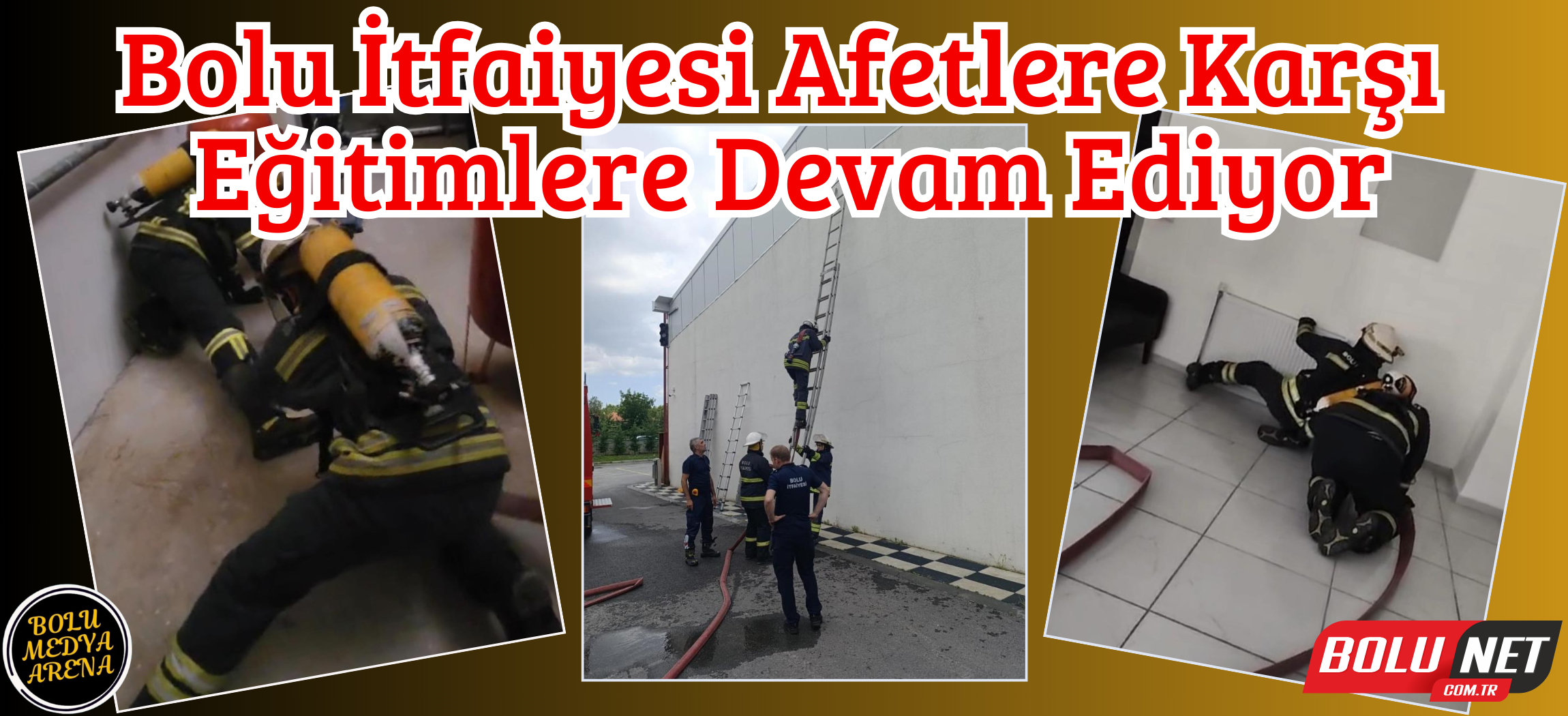 Bolu İtfaiyesi afetlere karşı eğitimlere devam ediyor...BoluNet