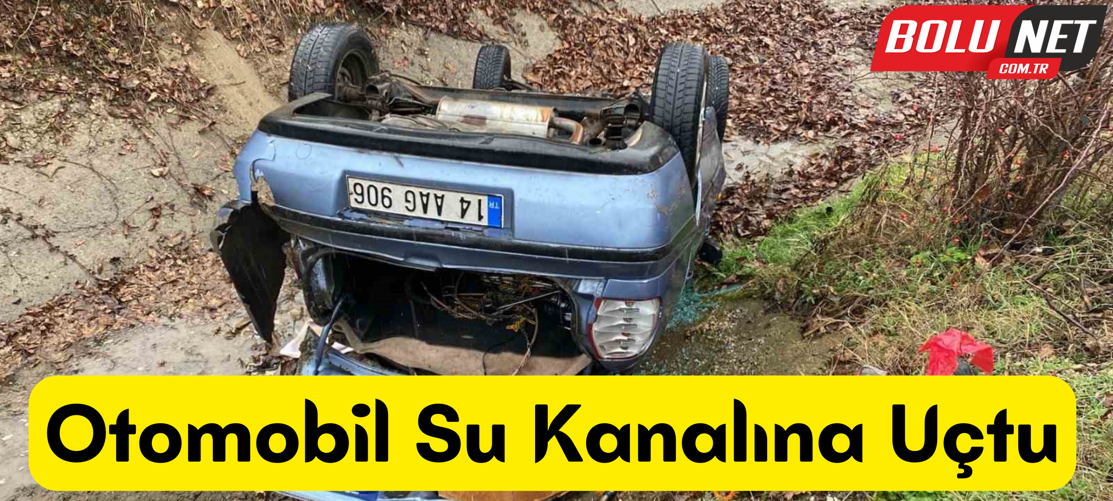 Otomobil su kanalına uçtu: 1 yaralı ...BoluNet