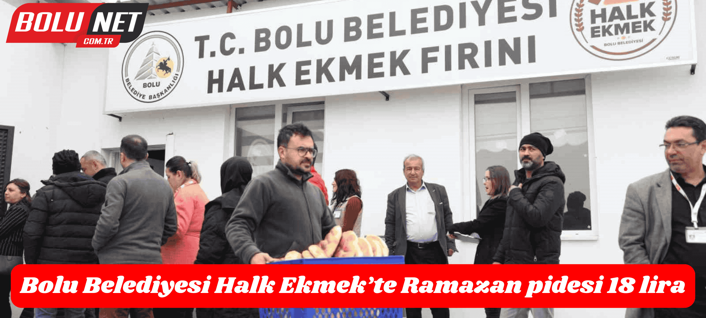 Bolu Belediyesi Halk Ekmek’te Ramazan pidesi 18 lira...BoluNet