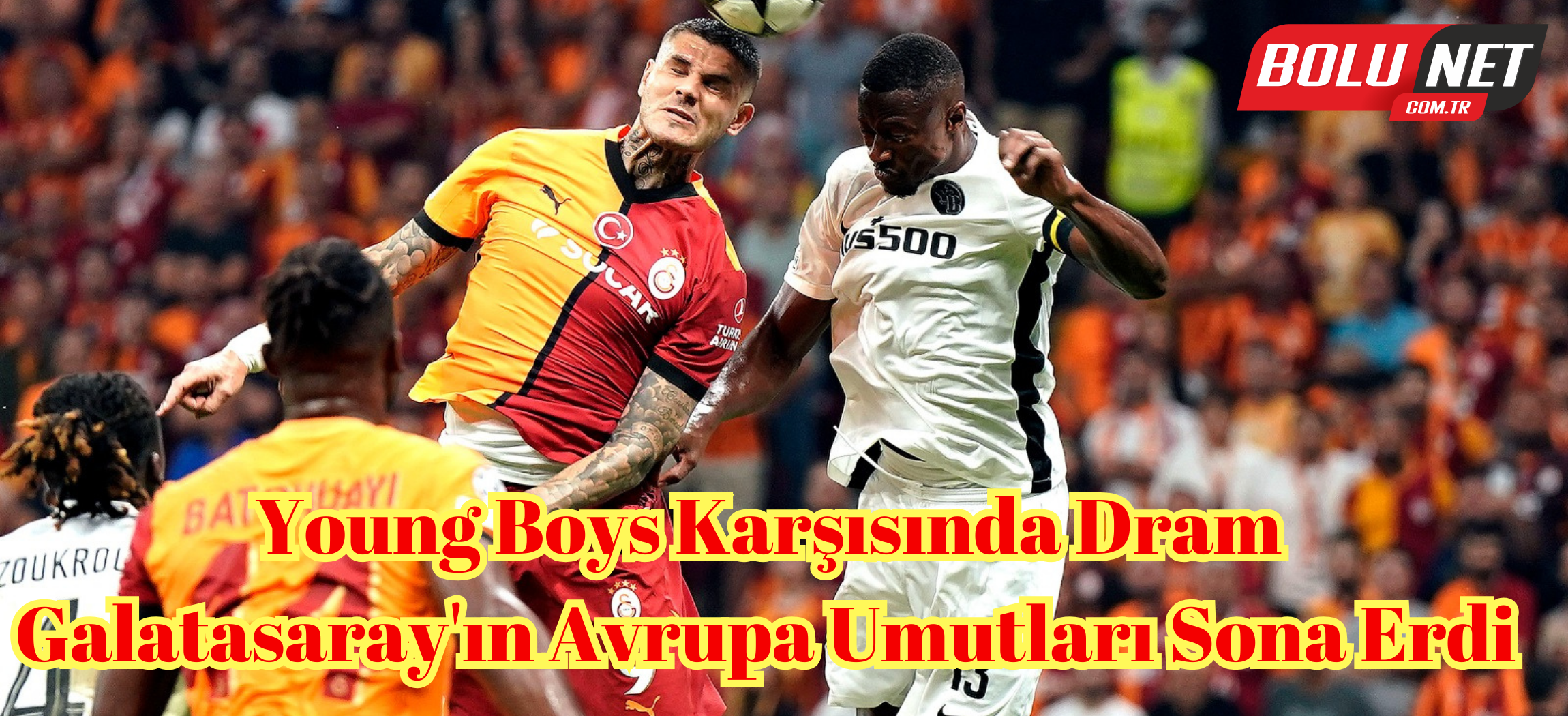 Galatasaray Şampiyonlar Ligi'ne Veda Etti: Hayal Kırıklığı Devam Edecek mi? ...BoluNet