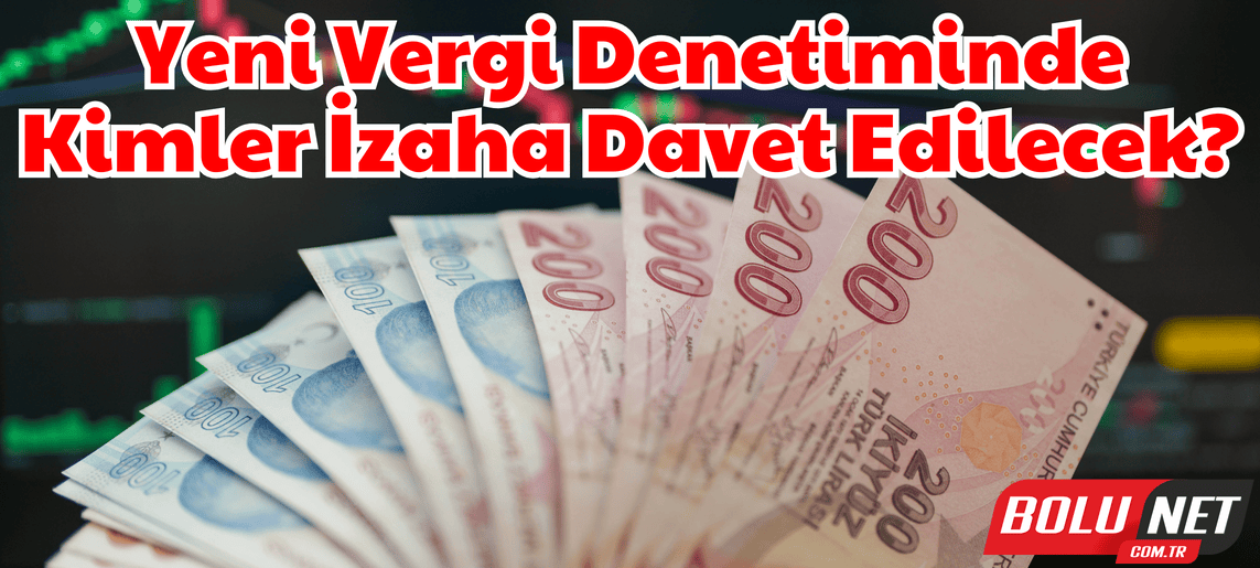 Vergi Mükelleflerine İzah Çağrısı Detayları Açıklandı…BoluNet