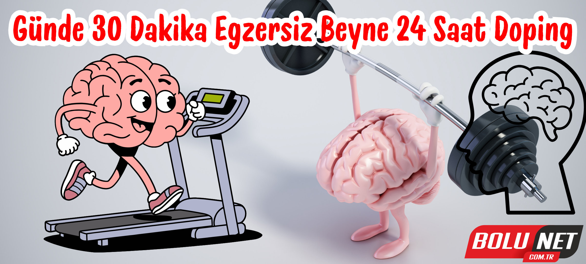 Günde 30 dakika egzersiz beyne 24 saat doping ...BoluNet