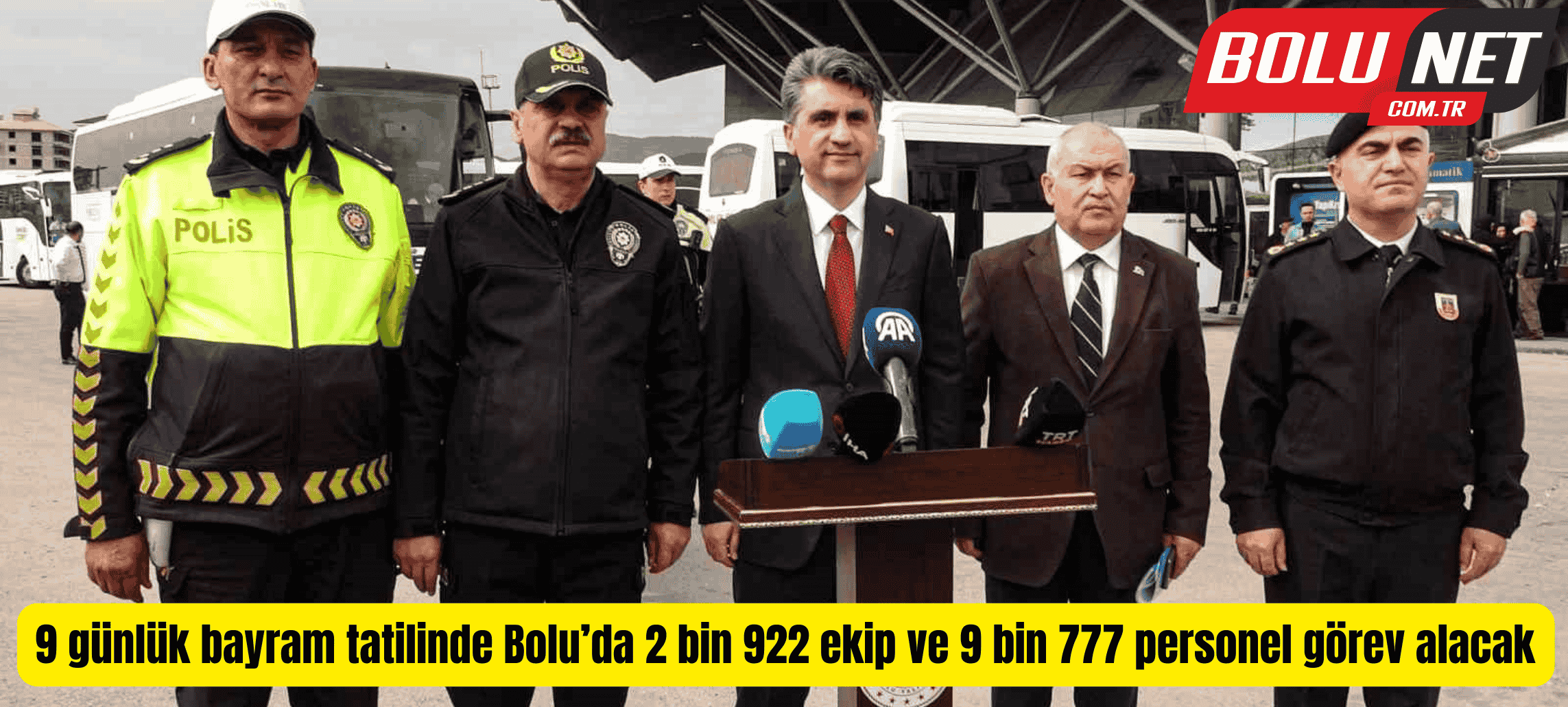 9 günlük bayram tatilinde Bolu’da 2 bin 922 ekip ve 9 bin 777 personel görev alacak ...BoluNet
