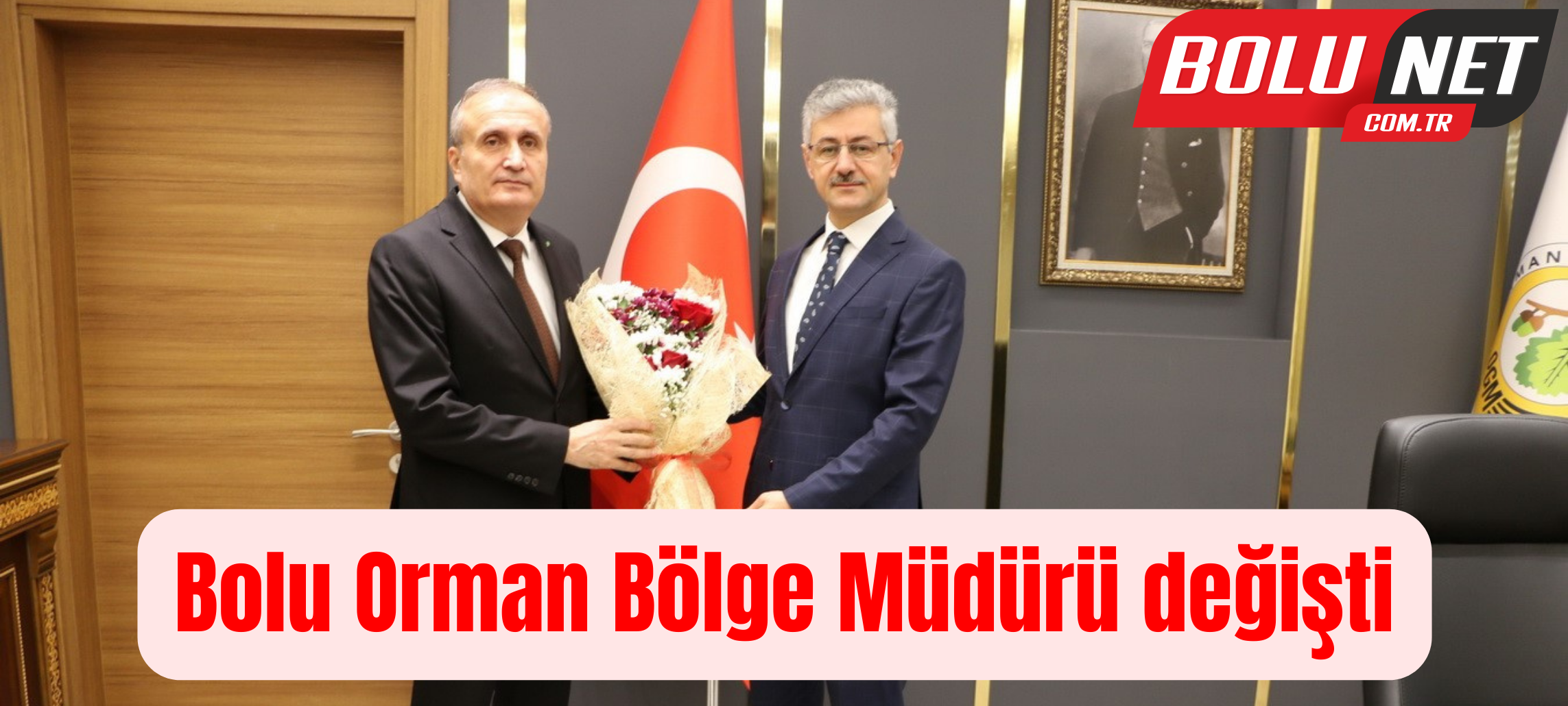 Bolu Orman Bölge Müdürü değişti ...BoluNet