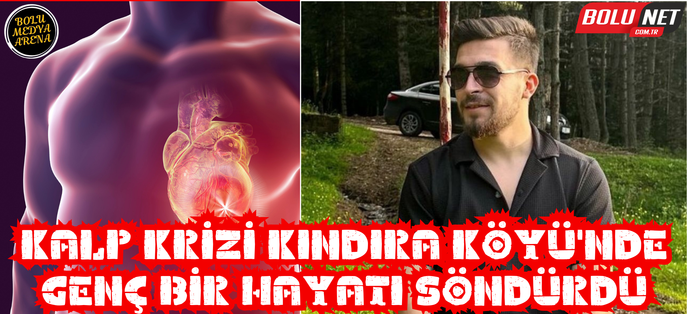 24 yaşındaki genç kalp krizi geçirerek hayatını kaybetti ...BoluNet