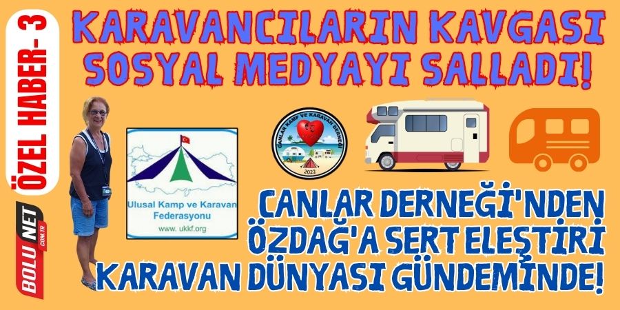 Samsun'da Karavan Dünyası Çalkalanıyor: Akıncı'nın Polemik Yaratan Sözleri Karavan Camiasını İkiye Böldü!...BOLUNET