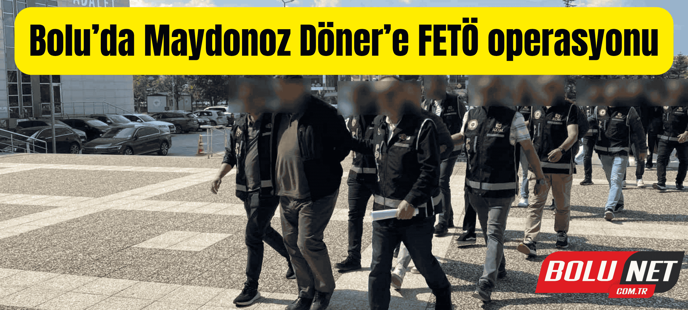 Bolu’da Maydonoz Döner’e FETÖ operasyonu: 6 gözaltı ...BoluNet