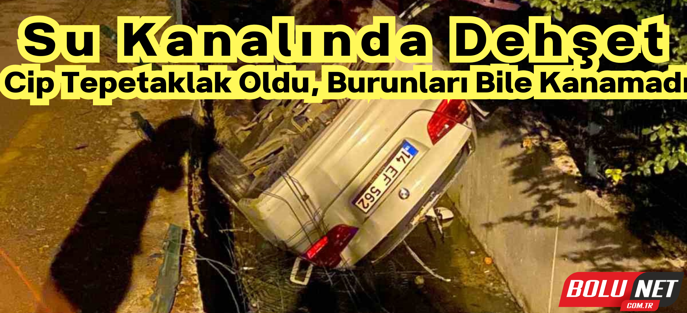 Cip, su kanalında tepetaklak oldu: Burunları bile kanamadı ...BoluNet