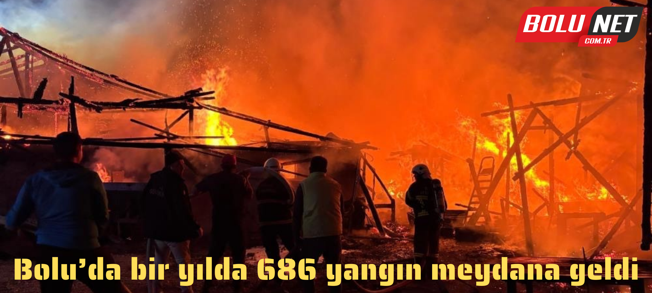 Bolu’da bir yılda 686 yangın meydana geldi ...BoluNet