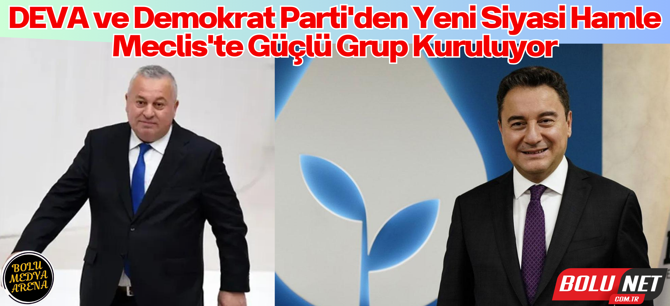 Ankara Kulisleri Hareketli: DEVA ve Demokrat Parti'nin Grup Planı... BoluNet