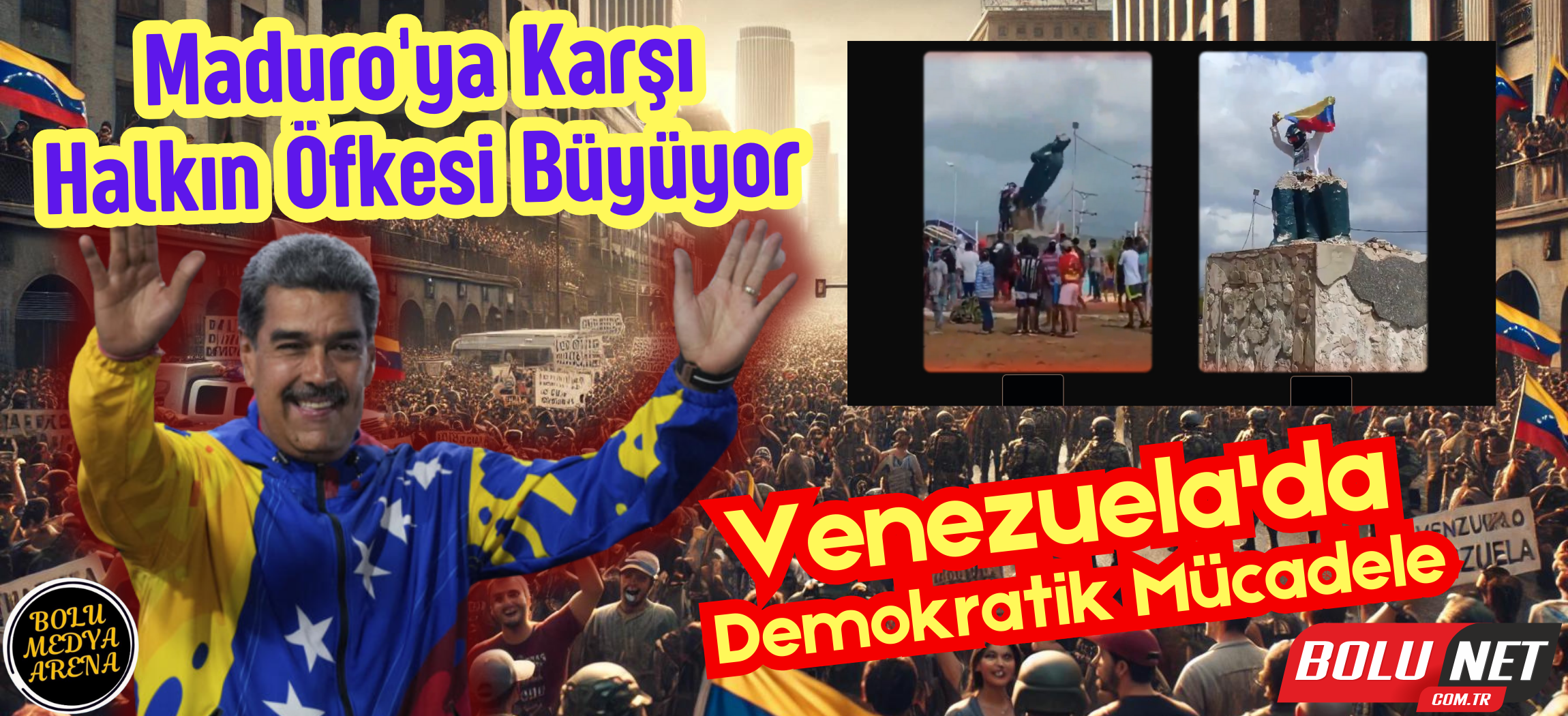 Venezuela'nın Sokağa Döken Krizi. Maduro'ya Karşı Halkın Öfkesi Büyüyor... BoluNet