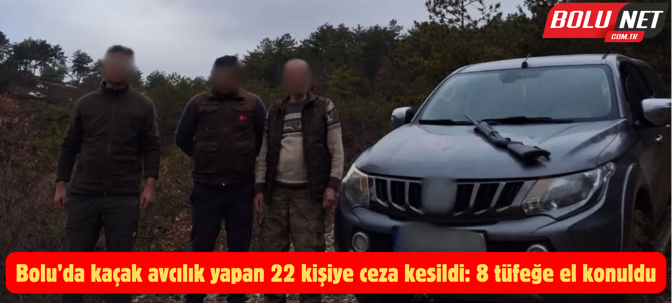 Bolu’da kaçak avcılık yapan 22 kişiye ceza kesildi: 8 tüfeğe el konuldu ...BoluNet