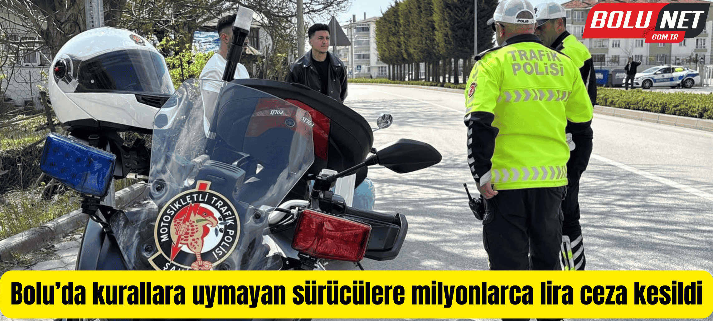 Bolu’da kurallara uymayan sürücülere milyonlarca lira ceza kesildi ...BoluNet