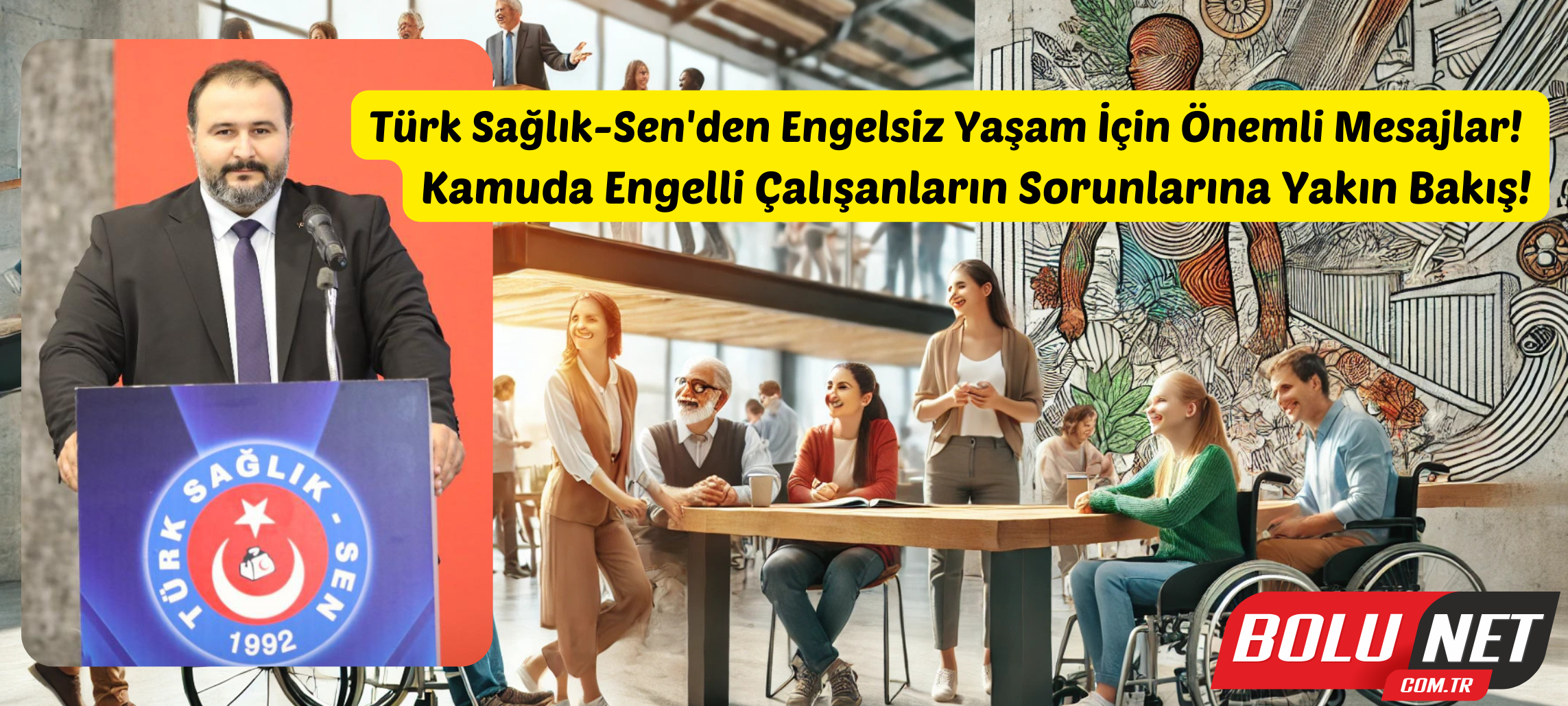 Engellilerin Sorunları Neden Ortak Sorunumuz? …BoluNet