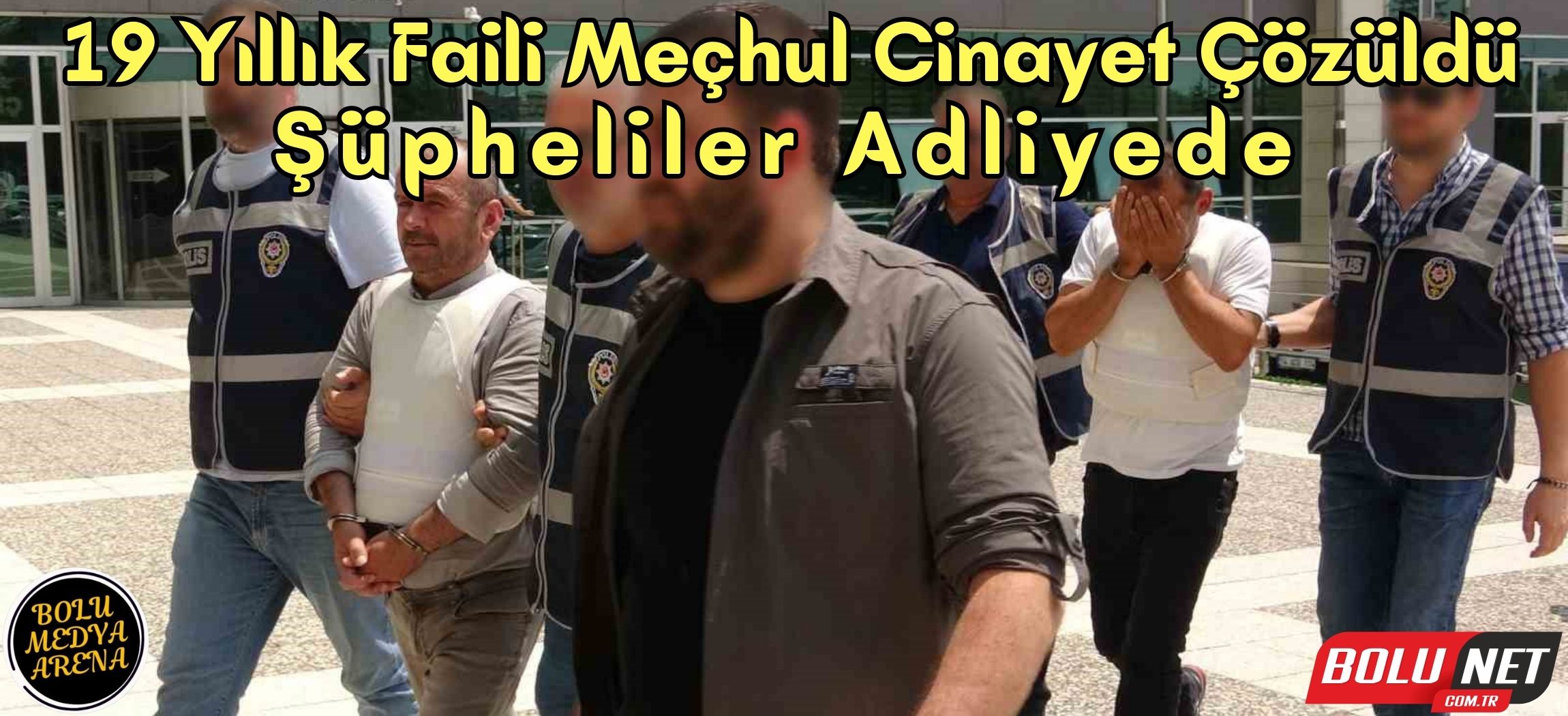 19 yıllık faili meçhul cinayette sır perdesi aralanıyor: 2 şüpheli adliyede ...BoluNet