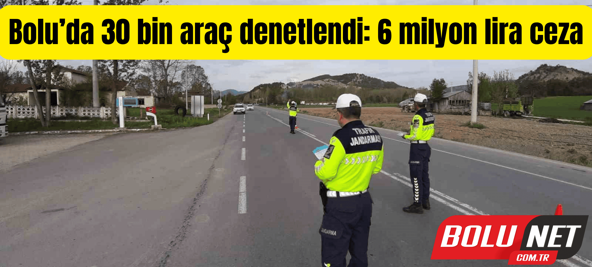 Bolu’da 30 bin araç denetlendi: 6 milyon lira ceza ...BoluNet