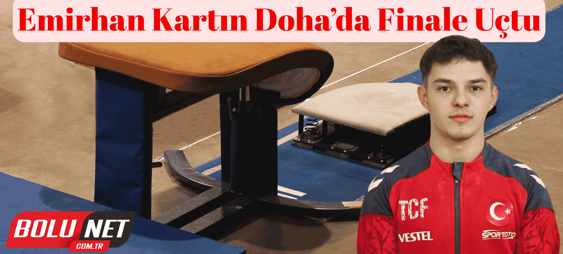 Türk Cimnastiği Doha’da Parlıyor… BoluNet  
