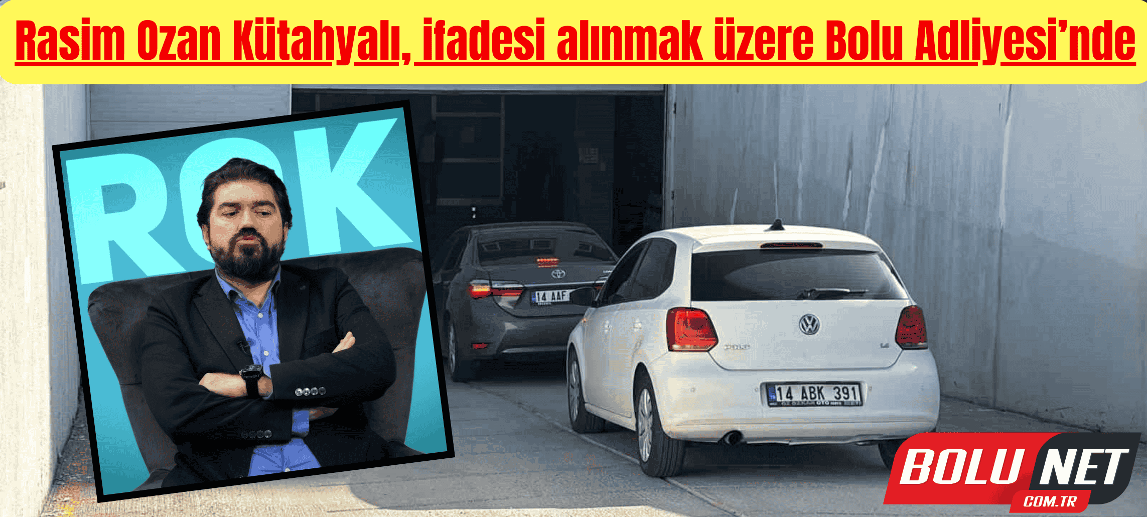 Rasim Ozan Kütahyalı, ifadesi alınmak üzere Bolu Adliyesi’nde ...BoluNet
