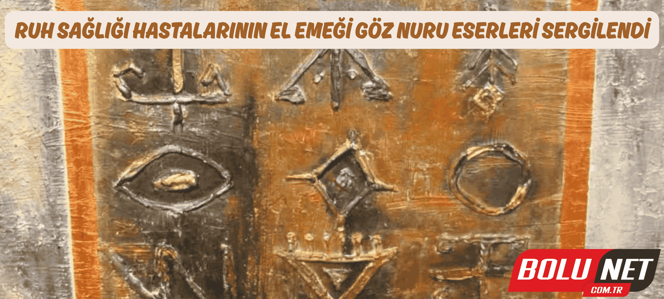 Ruh sağlığı hastalarının el emeği göz nuru eserleri sergilendi ...BoluNet