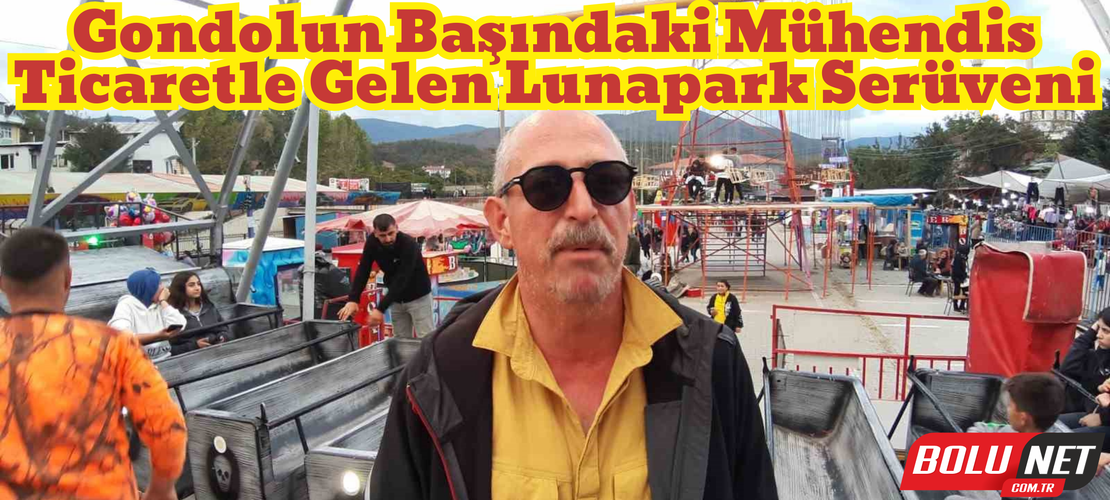 Borcuna karşılık aldığı lunaparkı panayır panayır gezerek işletiyor ...BoluNet