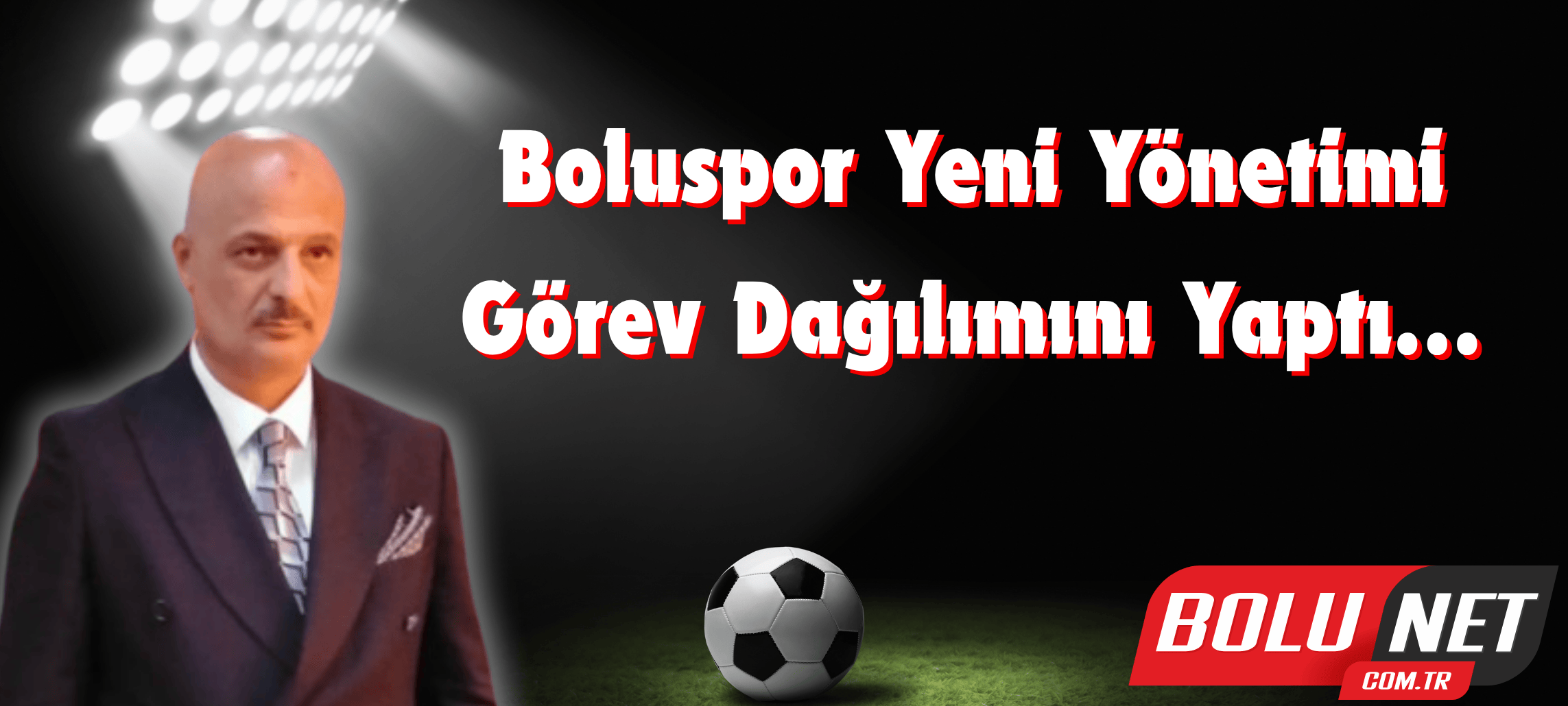 Boluspor Yönetiminden Transfer Hamlesi…BoluNet