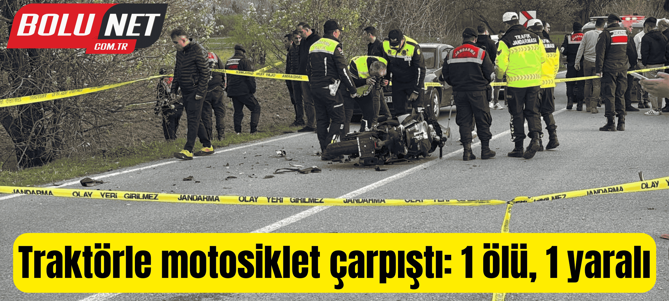 Traktörle motosiklet çarpıştı: 1 ölü, 1 yaralı ...BoluNet