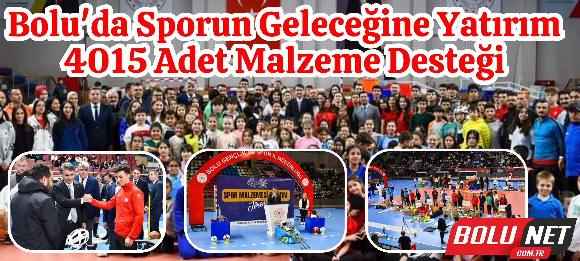 Bolu'da Spora Dev Destek: 4015 Spor Malzemesi Dağıtıldı... BoluNet