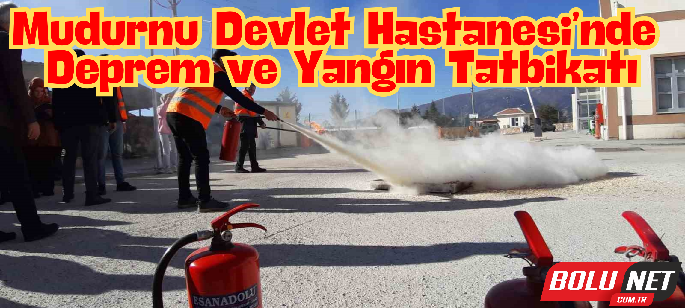 Mudurnu Devlet Hastanesi’nde deprem ve yangın tatbikatı ...BoluNet