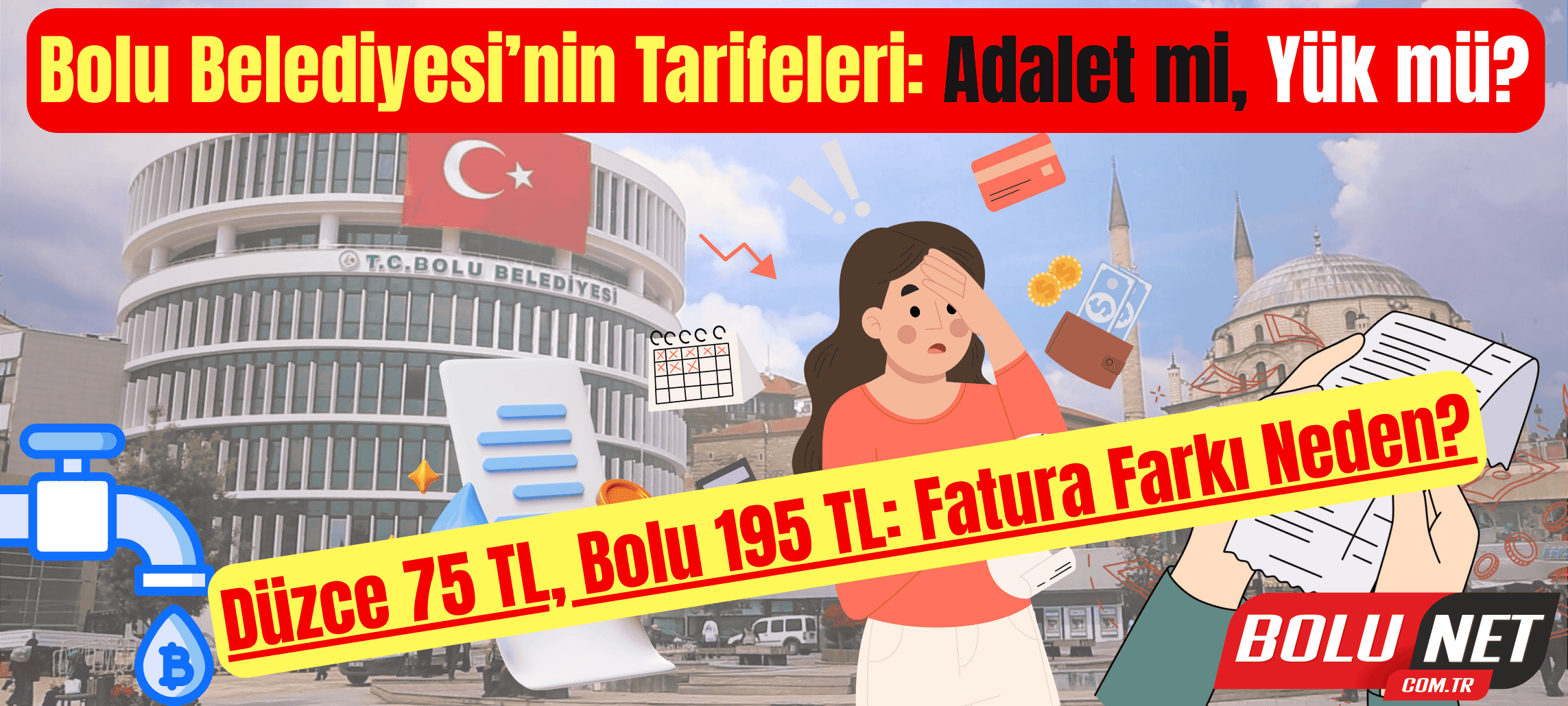 Bolu’da Su Faturaları: Vatandaşın Cebini Yakıyor…BoluNet  