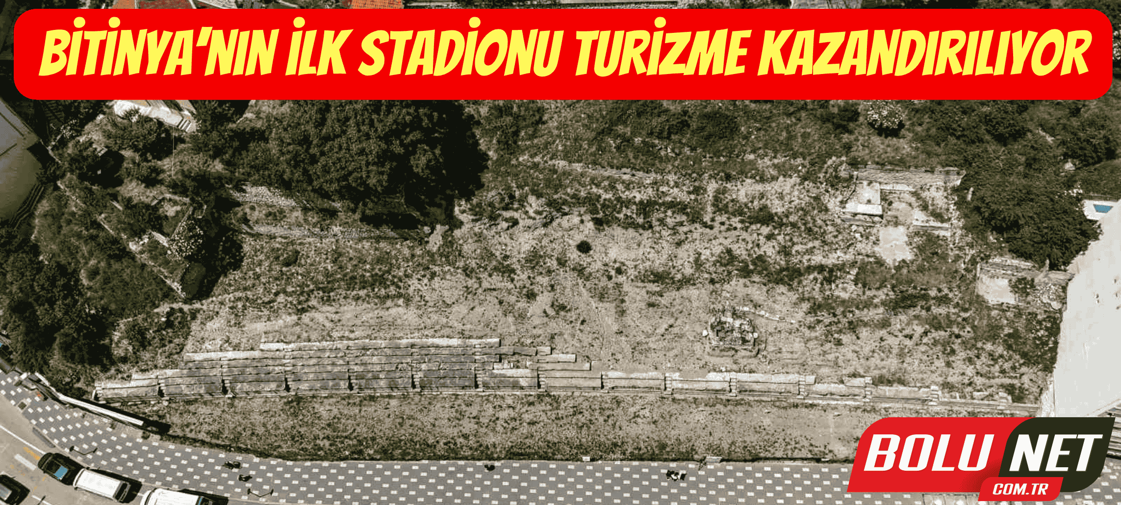 Bitinya’nın ilk stadionu turizme kazandırılıyor ...BoluNet