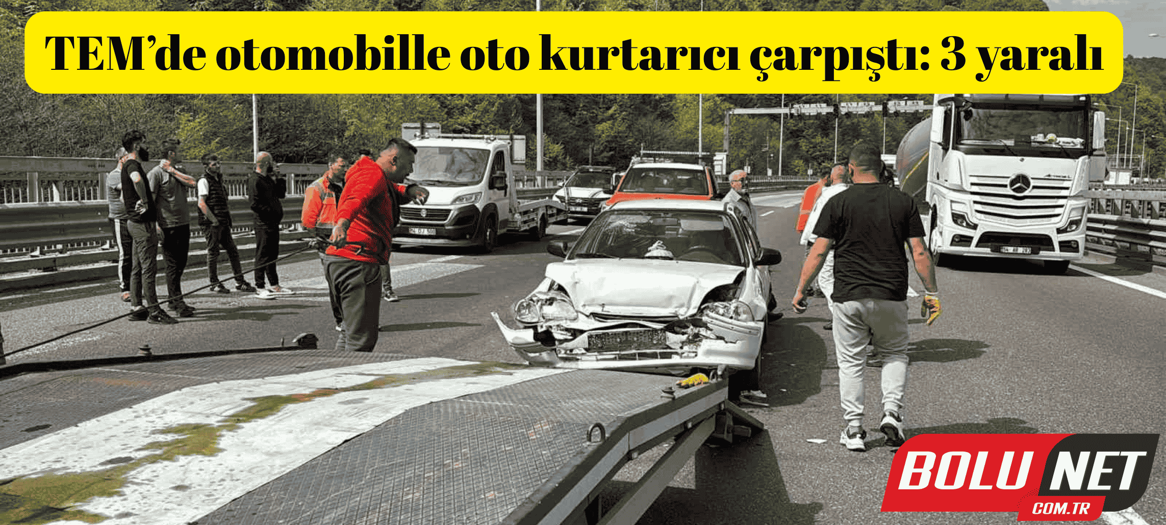 TEM’de otomobille oto kurtarıcı çarpıştı: 3 yaralı ...BoluNet