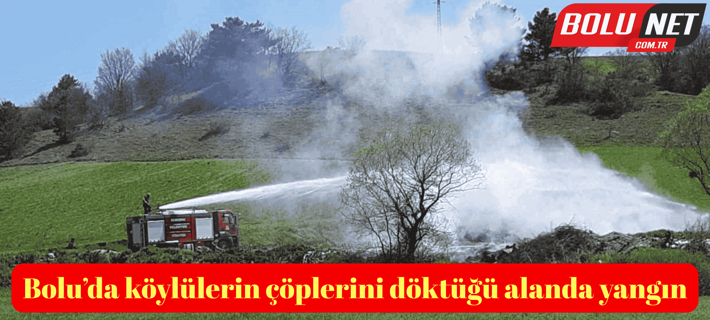 Bolu’da köylülerin çöplerini döktüğü alanda yangın ...BoluNet