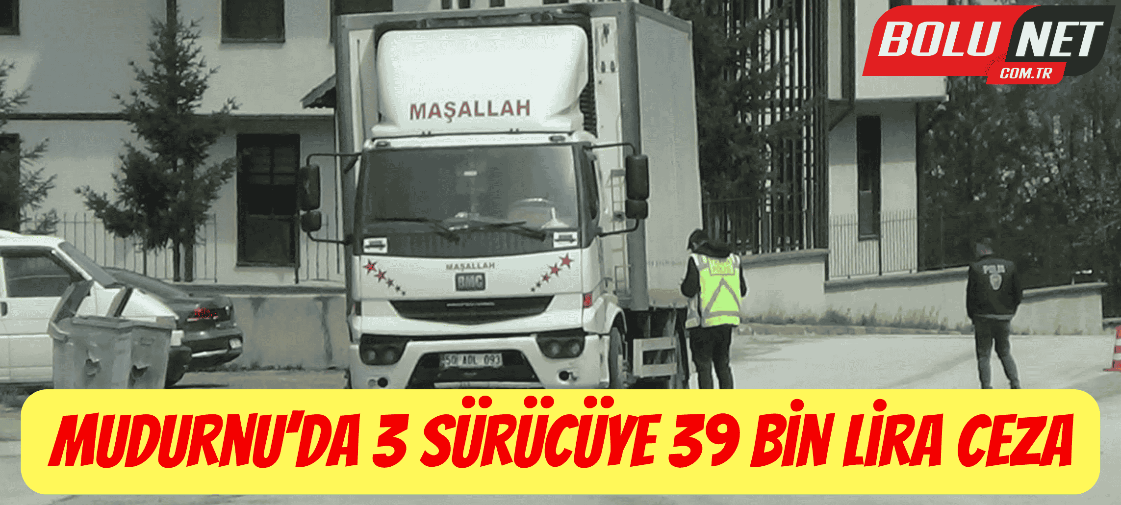 Mudurnu’da 3 sürücüye 39 bin lira ceza ...BoluNet