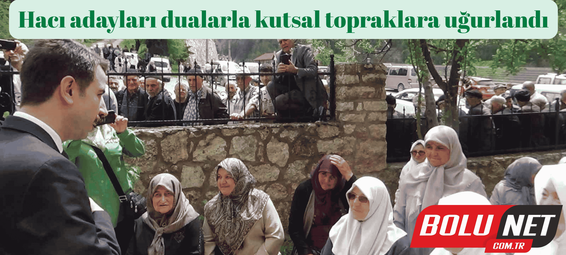 Hacı adayları dualarla kutsal topraklara uğurlandı ...BoluNet