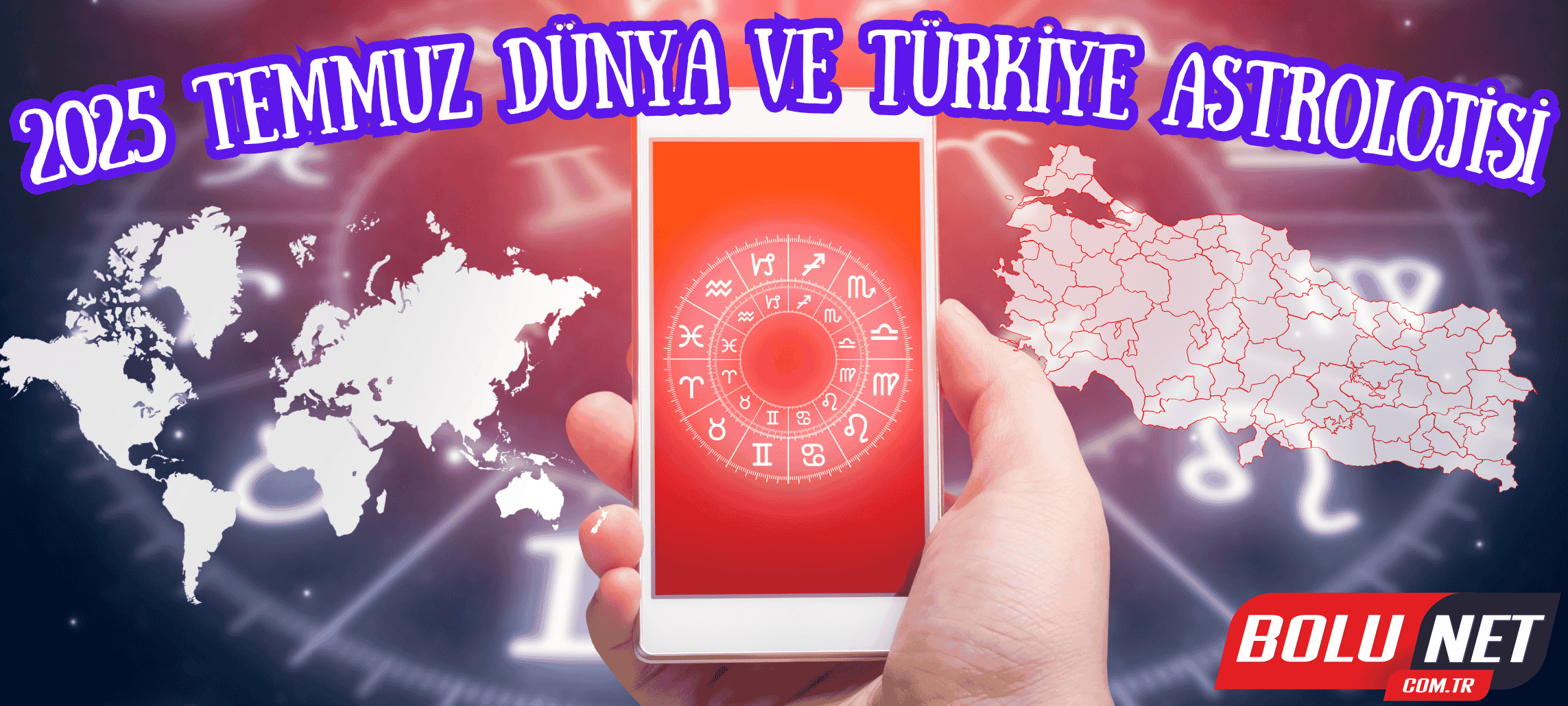 Temmuz 2025 Astroloji Yorumları…BoluNet  
