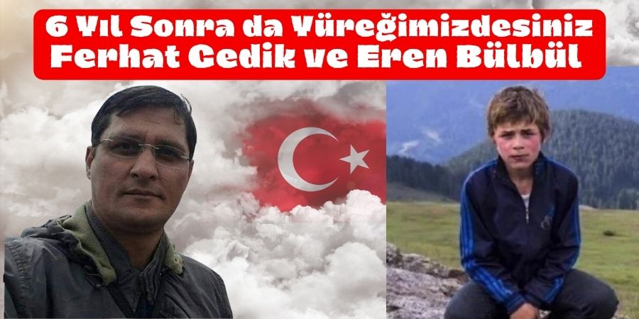 Eren Bülbül ve Ferhat Gedik: Türkiye'nin Unutulmaz Kahramanları...BOLUNET