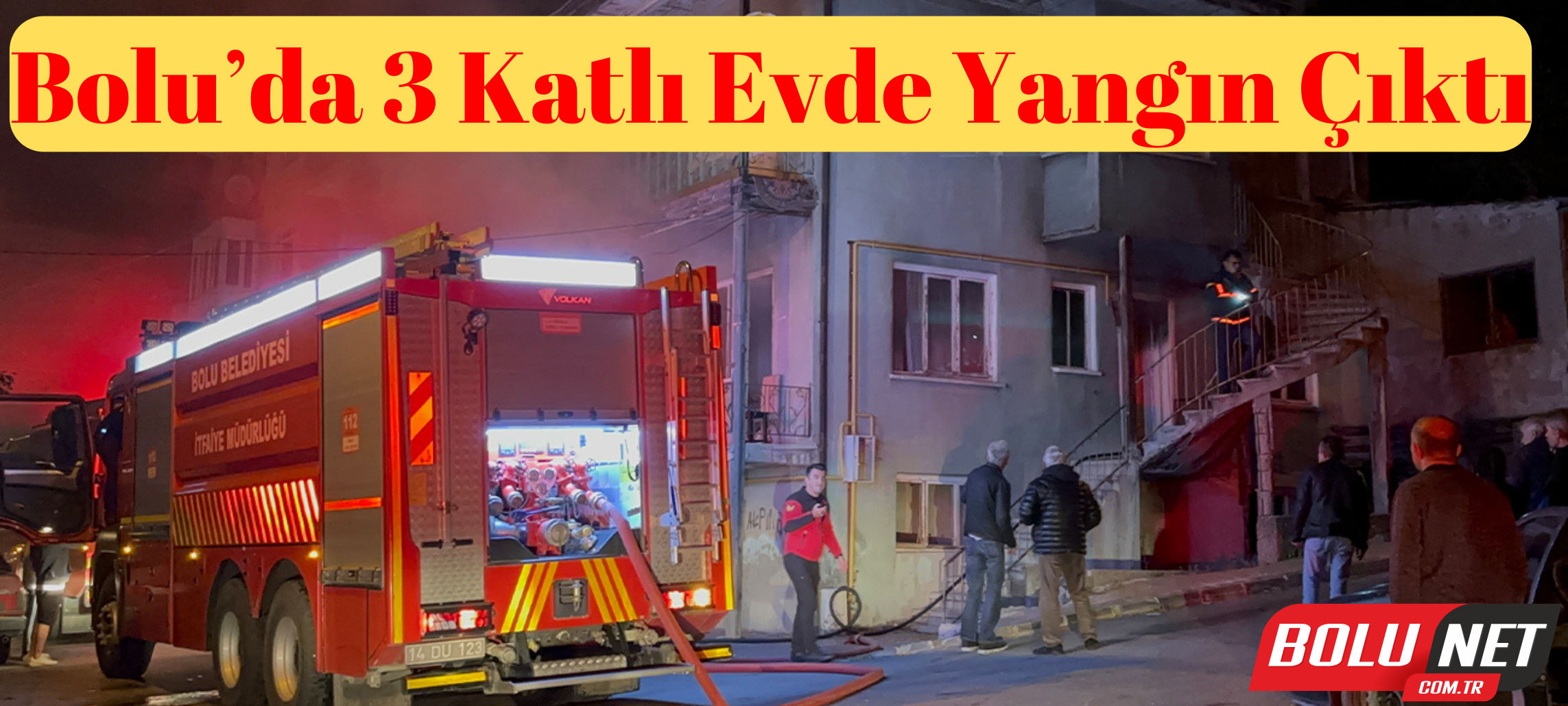 Bolu’da 3 katlı evde yangın çıktı ...BoluNet