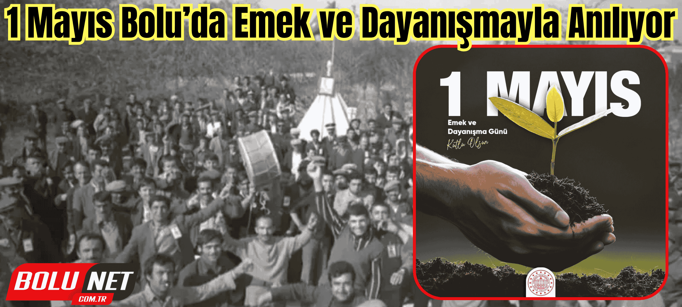 Bolu’da 1 Mayıs Coşkusu Meydanlara Taşıyor…BoluNet  
