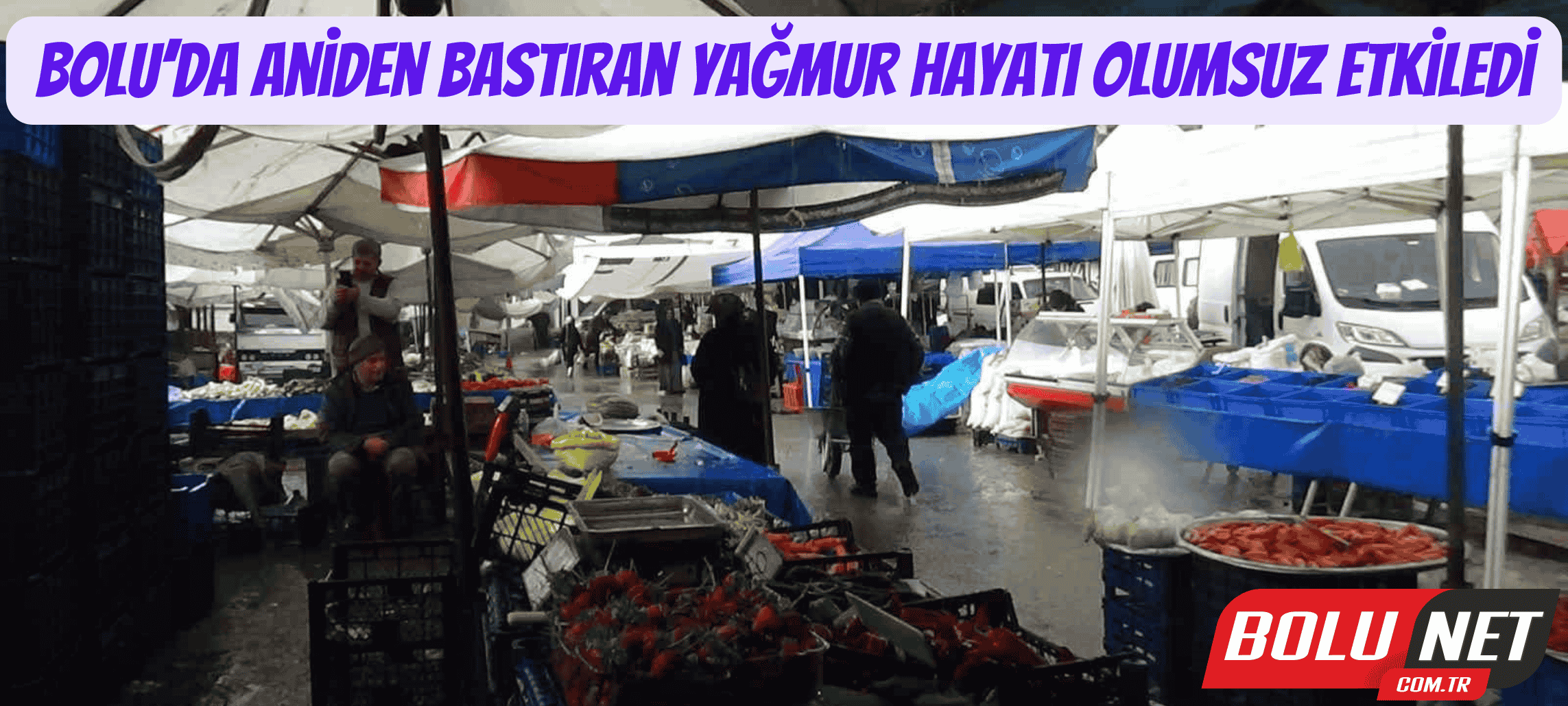 Bolu’da aniden bastıran yağmur hayatı olumsuz etkiledi ...BoluNet