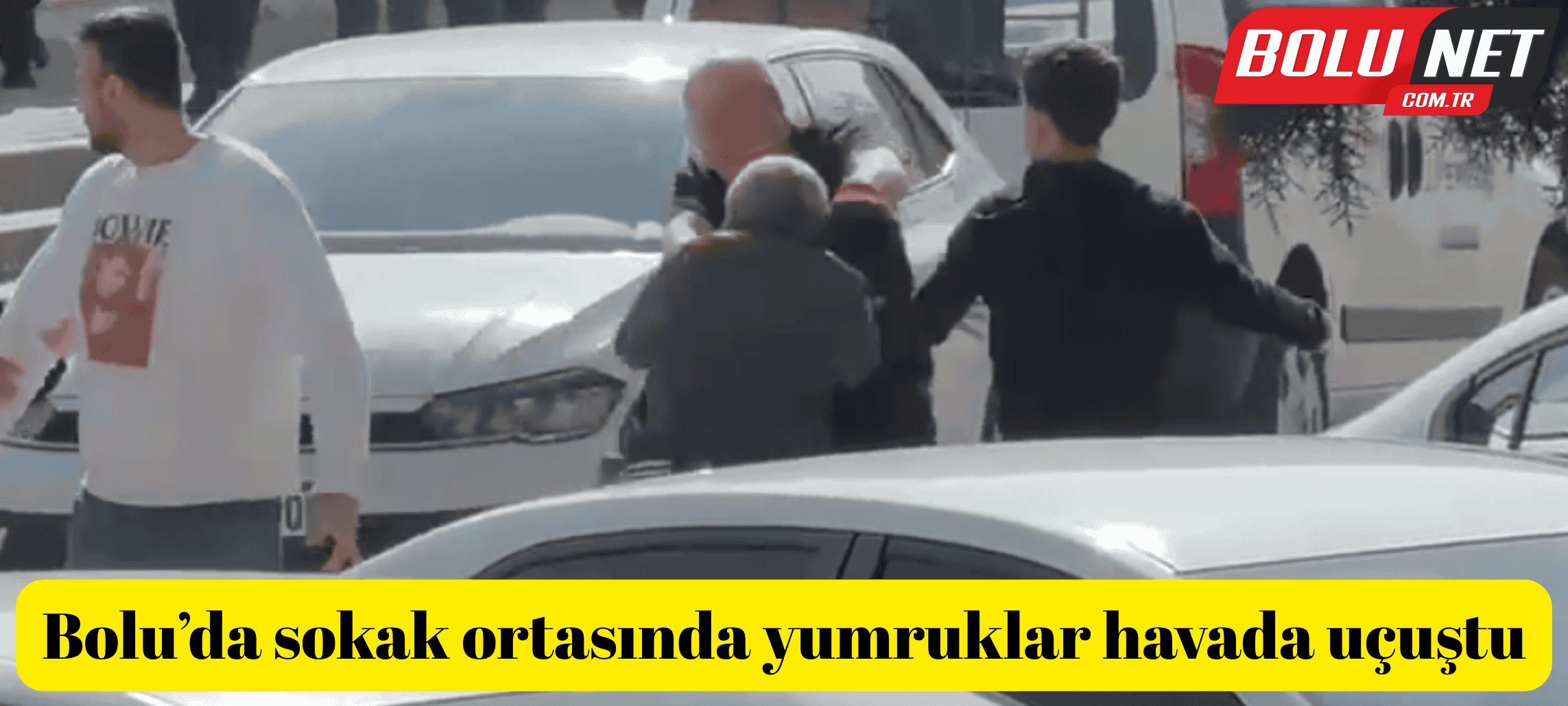 Bolu’da sokak ortasında yumruklar havada uçuştu ...BoluNet