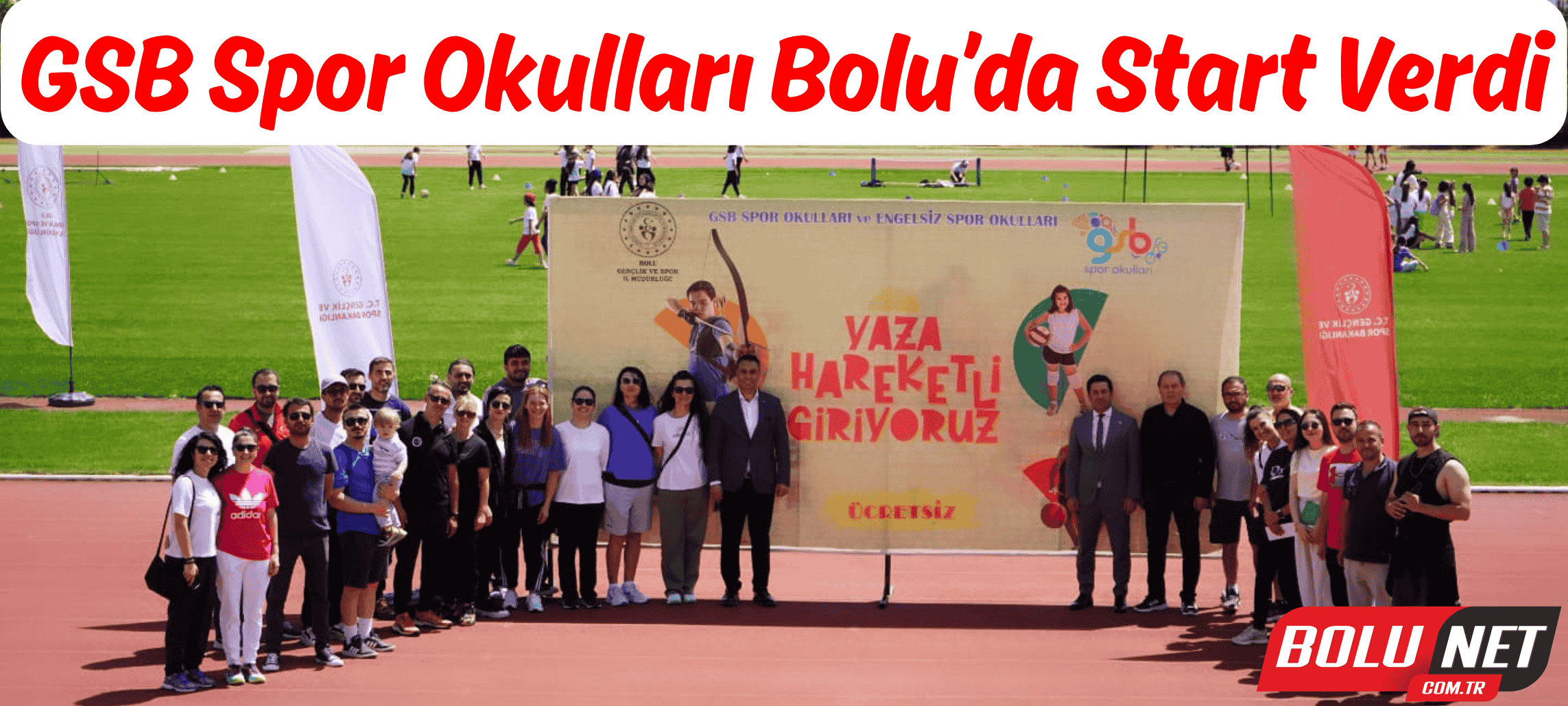 GSB Spor Okulları Bolu’da Başladı…BoluNet