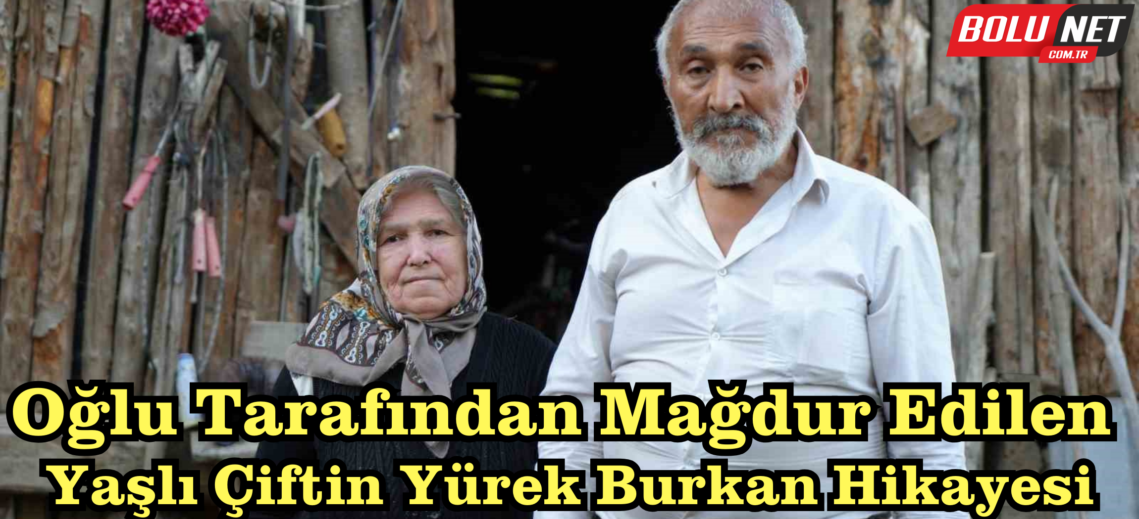 Elektrik ve su olmadan yaşayan yaşlı çiftin yürek burkan hikayesi ...BoluNet