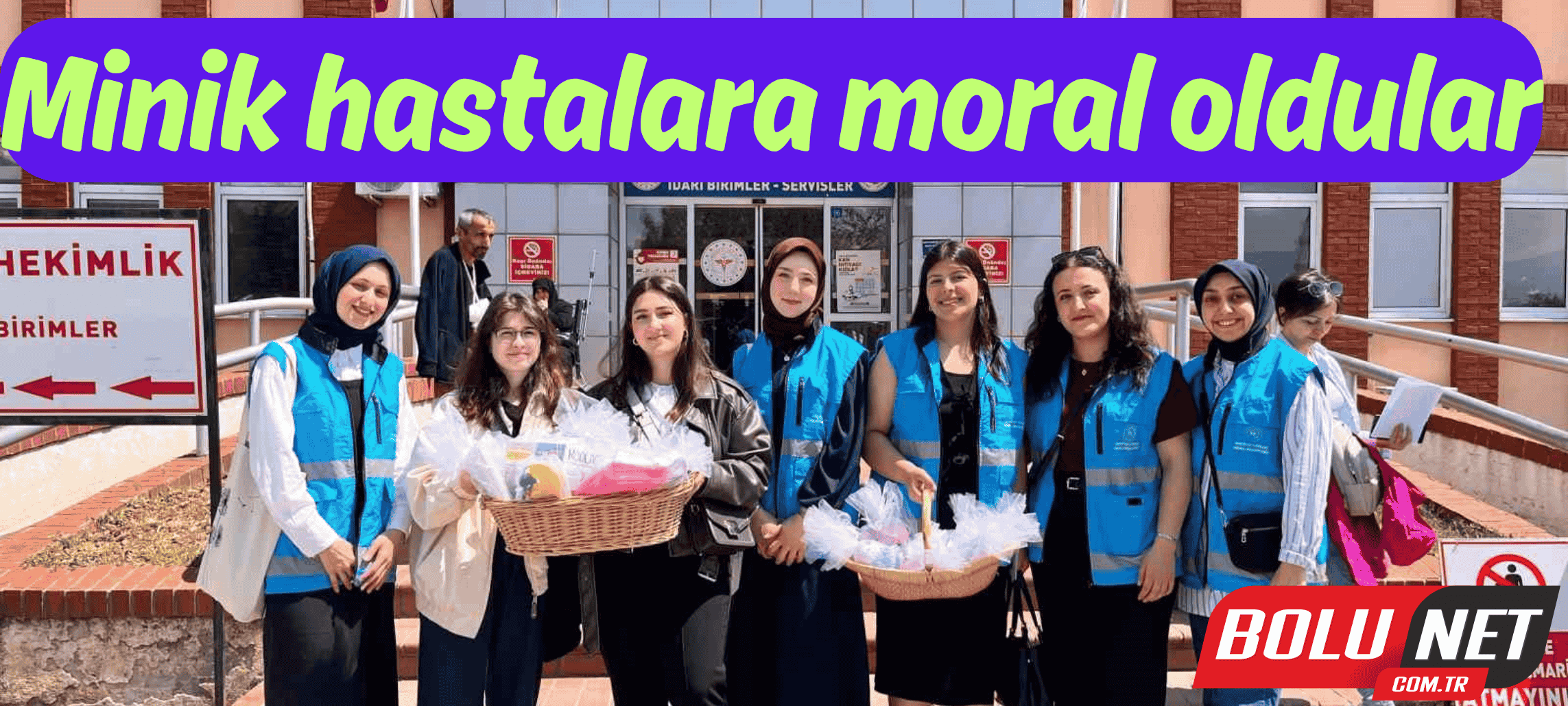 Minik hastalara moral oldular ...BoluNet