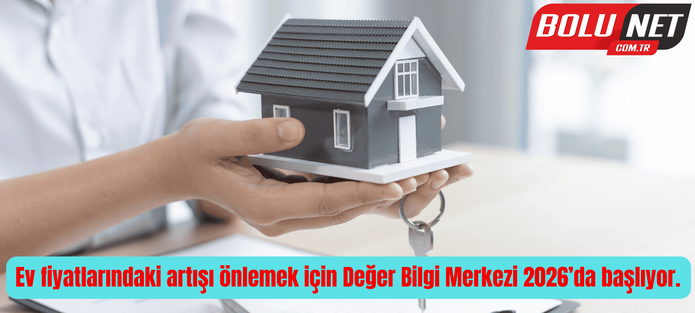 Ev Fiyatlarındaki Artışı Frenleyecek Yeni Sistem Geliyor…BoluNet