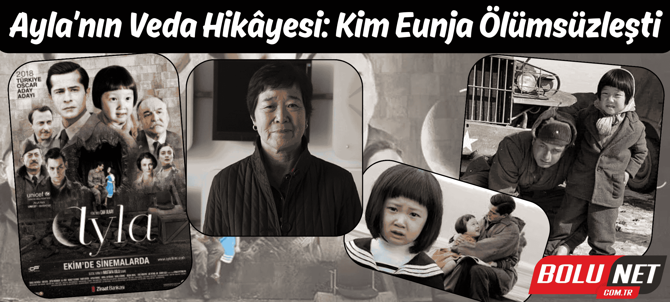 Ayla Filminin Gerçek Kahramanı Aramızdan Ayrıldı… BoluNet  