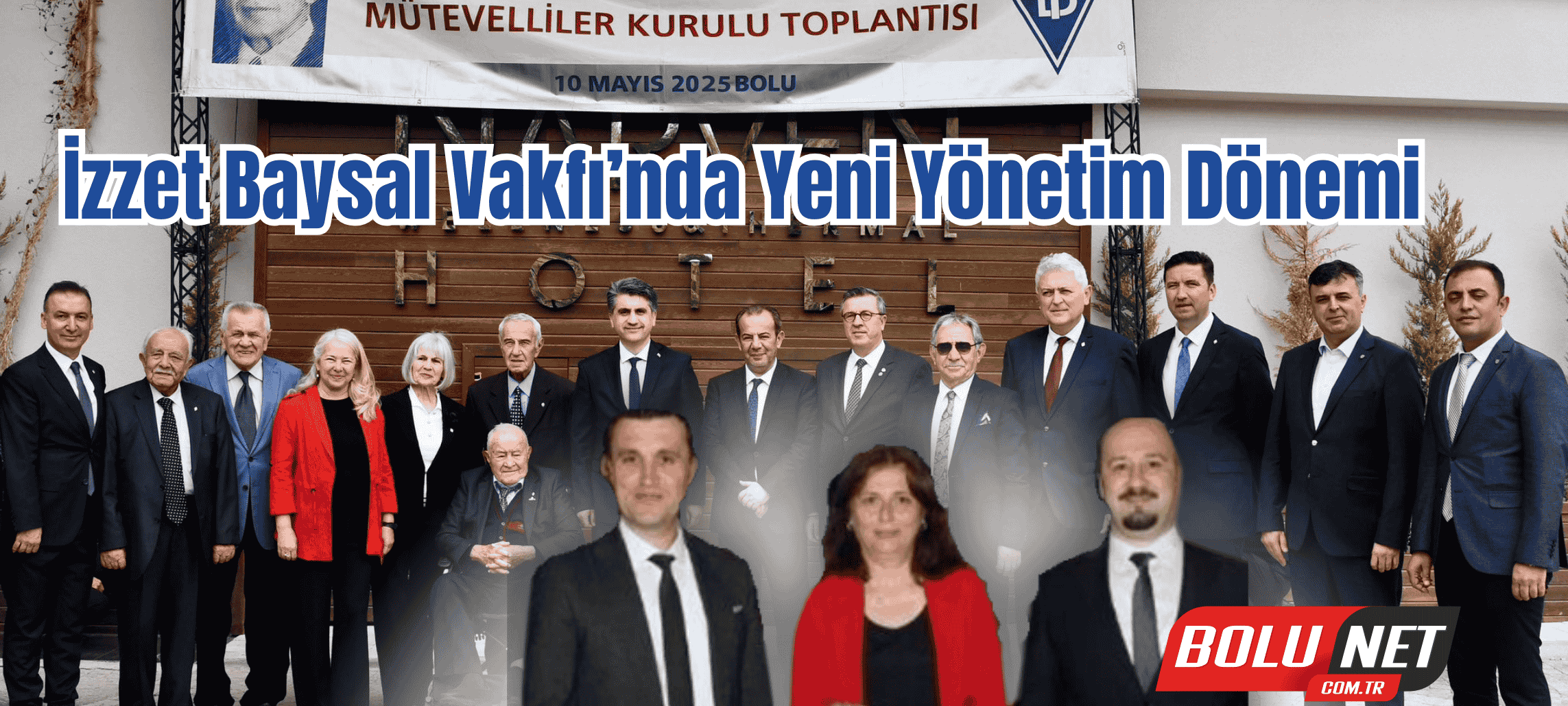 Bolu’nun Gururu: Vakıfta Yeni İsimler… BoluNet  